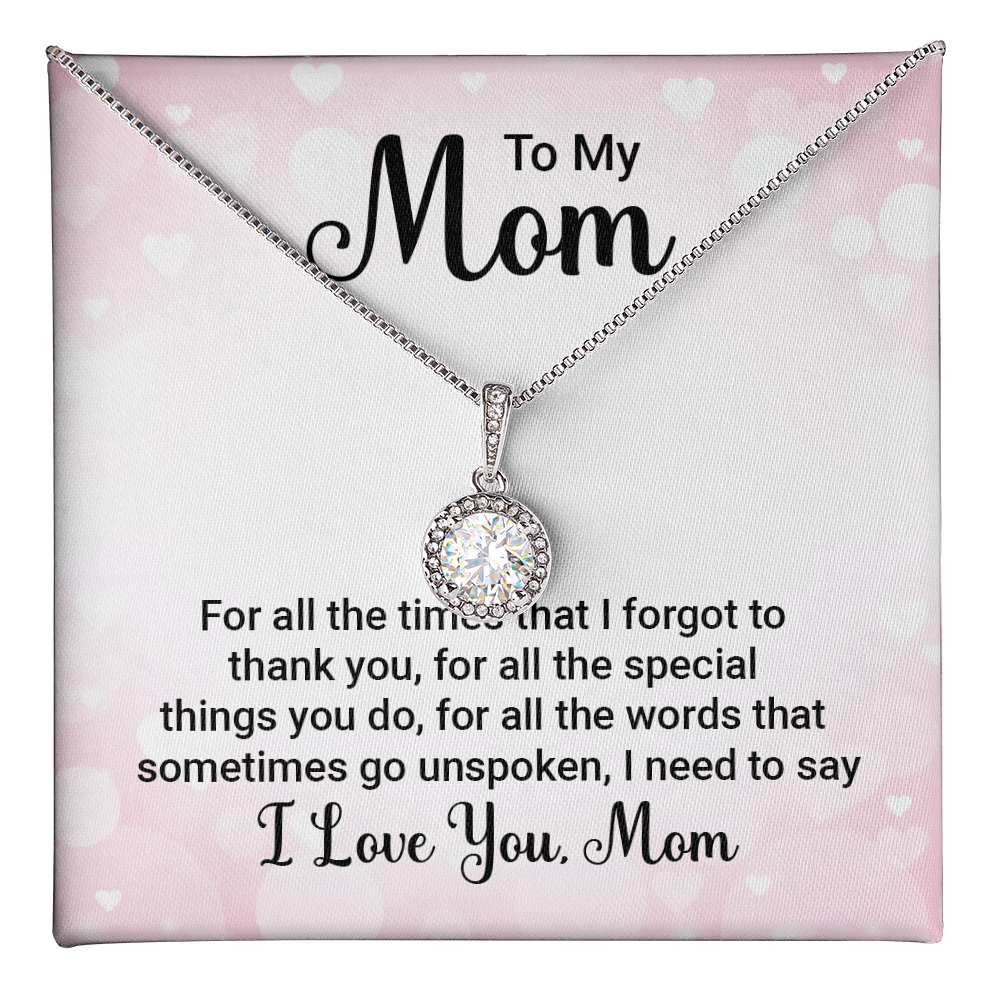 Mom, For all the times. Eternal Hope Necklace