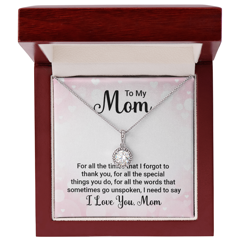 Mom, For all the times. Eternal Hope Necklace