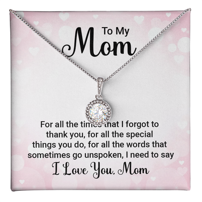 Mom, For all the times. Eternal Hope Necklace