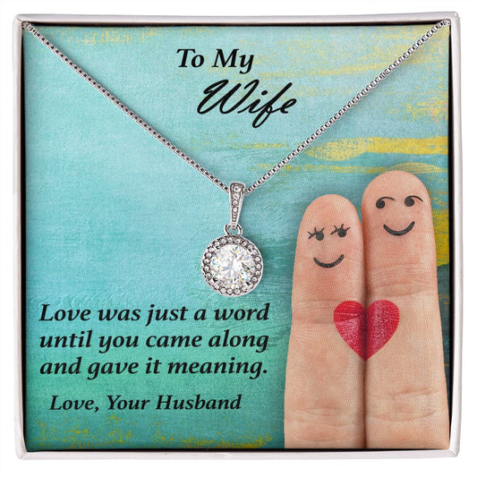 To My Wife Eternal Hope Necklace Love Was Just a Word