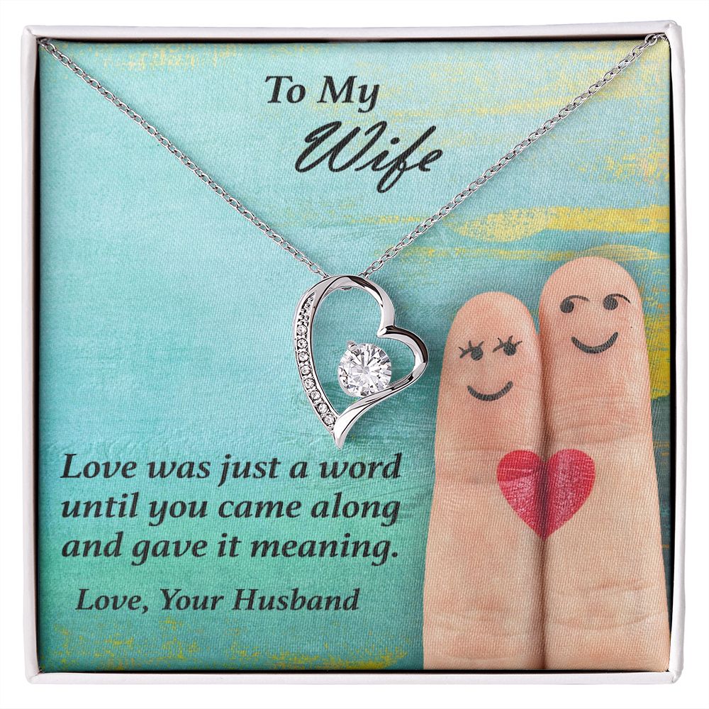 To My Wife, Love was just a word Forever Love Necklace